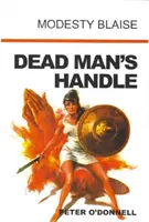 La poignée du mort - (Modesty Blaise) (O'Donnell Peter (Critiques de livres)) - Dead Man's Handle - (Modesty Blaise) (O'Donnell Peter (Book Reviews))