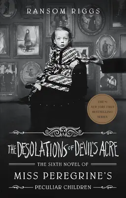 Les désolations de Devil's Acre - The Desolations of Devil's Acre