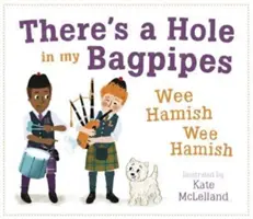 Il y a un trou dans ma cornemuse, Wee Hamish, Wee Hamish - There's a Hole in My Bagpipes, Wee Hamish, Wee Hamish