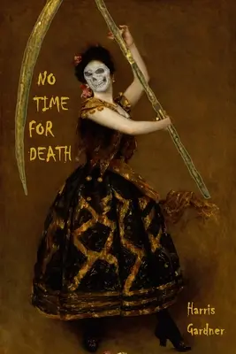 Pas de temps pour la mort - No Time for Death