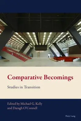 Comparative Becomings : Études en transition - Comparative Becomings: Studies in Transition