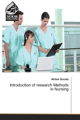 Introduction aux méthodes de recherche en soins infirmiers - Introduction of research Methods in Nursing