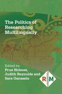 La politique de la recherche multilingue - The Politics of Researching Multilingually