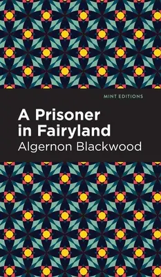 Un prisonnier au pays des fées - A Prisoner in Fairyland