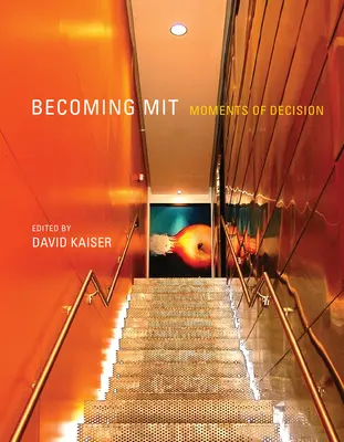 Devenir MIT : Les moments de décision - Becoming MIT: Moments of Decision