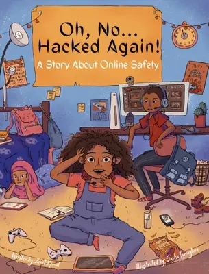 Oh, non ... Hacked Again ! Une histoire sur la sécurité en ligne - Oh, No ... Hacked Again!: A Story About Online Safety