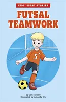 Le travail d'équipe au futsal - Futsal Teamwork