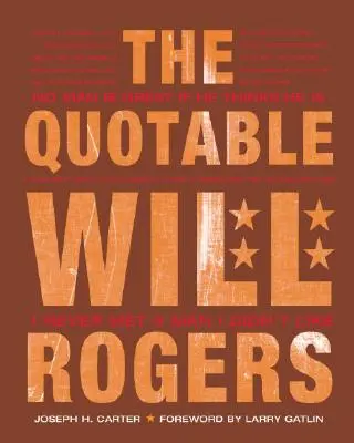 L'incontournable Will Rogers - The Quotable Will Rogers
