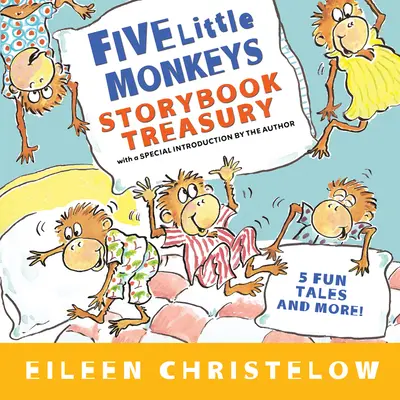 Les cinq petits singes, un trésor de livres d'histoires - Five Little Monkeys Storybook Treasury