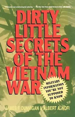 Les petits secrets de la guerre du Viêt Nam : des informations militaires que vous n'êtes pas censé connaître - Dirty Little Secrets of the Vietnam War: Military Information You're Not Supposed to Know