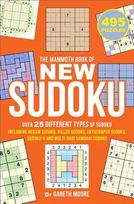 Le Livre Mammouth du nouveau Sudoku - The Mammoth Book of New Sudoku