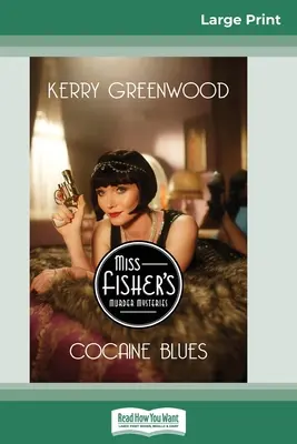 Cocaïne Blues : Un mystère de Phryne Fisher (16pt Large Print Edition) - Cocaine Blues: A Phryne Fisher Mystery (16pt Large Print Edition)