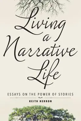 Vivre une vie narrative - Living a Narrative Life