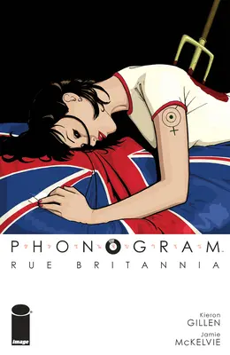 Phonogram, Vol. 1 : Rue Britannia (Édition couleur) - Phonogram, Vol. 1: Rue Britannia (Full Color Edition)