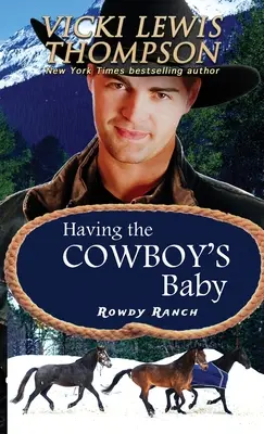 Avoir le bébé du cow-boy - Having the Cowboy's Baby