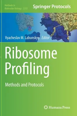 Profilage des ribosomes : Méthodes et protocoles - Ribosome Profiling: Methods and Protocols