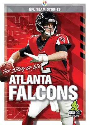 L'histoire des Falcons d'Atlanta - The Story of the Atlanta Falcons