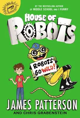 La maison des robots : Les robots se déchaînent ! - House of Robots: Robots Go Wild!
