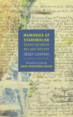Souvenirs de Starobielsk : Essais entre art et histoire - Memories of Starobielsk: Essays Between Art and History
