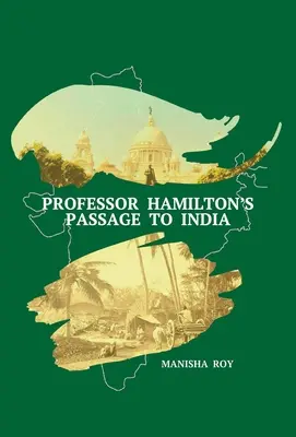 Le passage du professeur Hamilton en Inde - Professor Hamilton's Passage to India