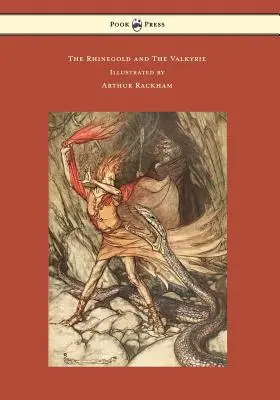 L'or du Rhin et la valkyrie - L'Anneau du Nibelung - Tome I - Illustré par Arthur Rackham - The Rhinegold and the Valkyrie - The Ring of the Niblung - Volume I - Illustrated by Arthur Rackham