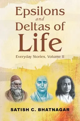 Les epsilons et les deltas de la vie : Histoires de tous les jours, Volume II - Epsilons and Deltas of Life: Everyday Stories, Volume II