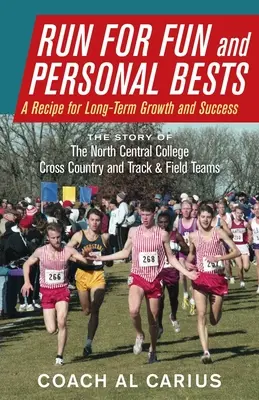 Courir pour le plaisir et les records personnels : Une recette pour la croissance et le succès à long terme - Run for Fun and Personal Bests: A Recipe for Long-Term Growth and Success