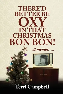 Il vaudrait mieux qu'il y ait de l'oxygène dans ce bonbon de Noël ! - There'd Better Be Oxy in that Christmas Bon Bon!