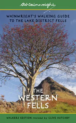 Les Western Fells : Guide de randonnée de Wainwright sur les Fells du district des lacs - Livre 7 - The Western Fells: Wainwright's Walking Guide to the Lake District Fells - Book 7