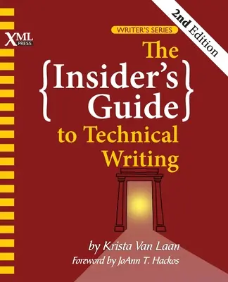 Le guide de l'initié à la rédaction technique - The Insider's Guide to Technical Writing