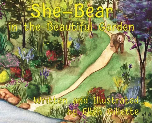 L'ourson dans le beau jardin - She-Bear in the Beautiful Garden
