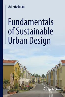 Principes de base de la conception urbaine durable - Fundamentals of Sustainable Urban Design