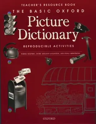 Le dictionnaire d'images Oxford de base Livre de ressources pour l'enseignant - The Basic Oxford Picture Dictionary Teacher's Resource Book