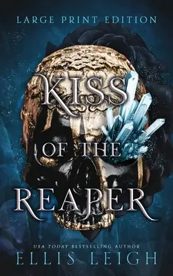 Le baiser du faucheur : La mort n'est pas une fin : Une romance fantastique paranormale - Kiss of the Reaper: Death Is Not The End: A Paranormal Fantasy Romance