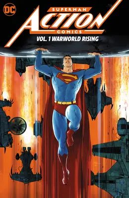 Superman : Action Comics Vol. 1 : Warworld Rising - Superman: Action Comics Vol. 1: Warworld Rising