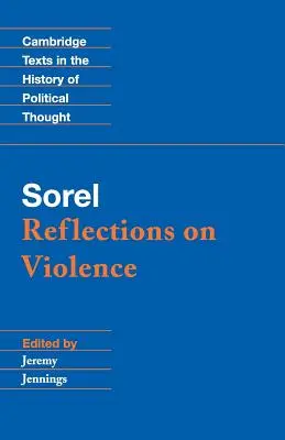 Sorel : Réflexions sur la violence - Sorel: Reflections on Violence