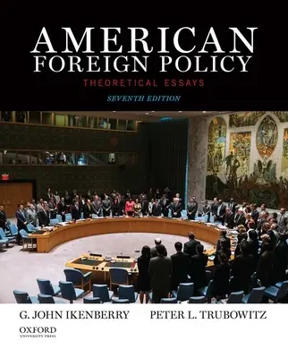 La politique étrangère américaine : Essais théoriques - American Foreign Policy: Theoretical Essays