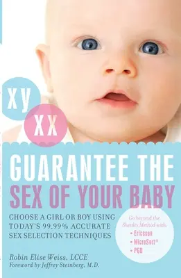 Garantissez le sexe de votre bébé : Choisissez une fille ou un garçon en utilisant les techniques actuelles de sélection du sexe, précises à 99,99 %. - Guarantee the Sex of Your Baby: Choose a Girl or Boy Using Today's 99.99% Accurate Sex Selection Techniques
