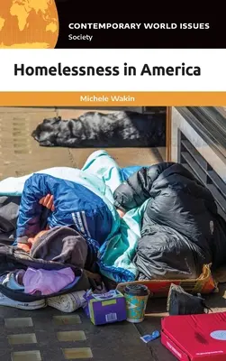 Le sans-abrisme en Amérique : Un manuel de référence - Homelessness in America: A Reference Handbook