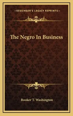 Le Noir dans les affaires - The Negro in Business