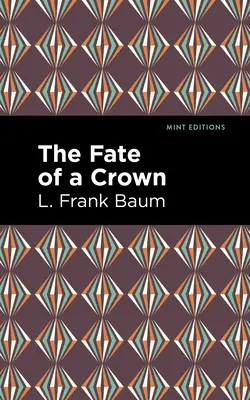 Le destin d'une couronne - The Fate of a Crown