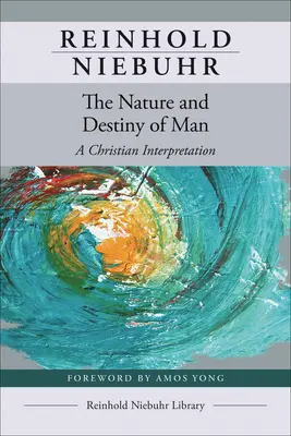 La nature et la destinée de l'homme - The Nature and Destiny of Man