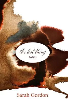 La chose perdue : poèmes - The Lost Thing: Poems