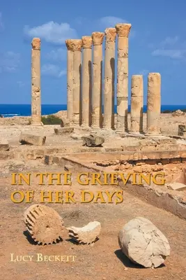 Dans le chagrin de ses jours - In the Grieving of her Days