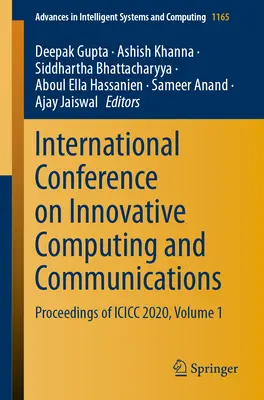 Conférence internationale sur l'informatique et les communications innovantes : Actes de l'ICICC 2020, Volume 1 - International Conference on Innovative Computing and Communications: Proceedings of ICICC 2020, Volume 1