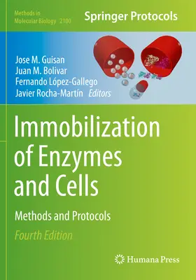 Immobilisation des enzymes et des cellules : Méthodes et protocoles - Immobilization of Enzymes and Cells: Methods and Protocols