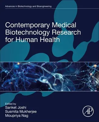 Recherche contemporaine en biotechnologie médicale pour la santé humaine - Contemporary Medical Biotechnology Research for Human Health