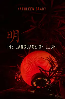 Le langage de la lumière - The Language of Light