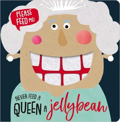 Ne donnez jamais de bonbons à une reine - Never Feed a Queen a Jellybean