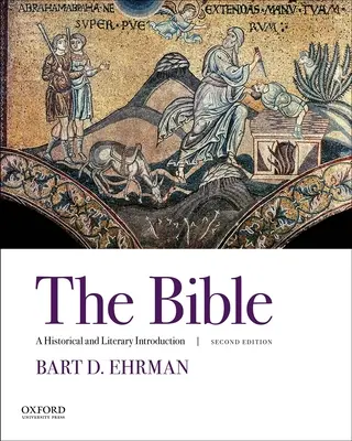 La Bible : Une introduction historique et littéraire - The Bible: A Historical and Literary Introduction